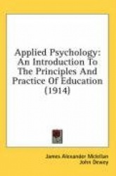Applied Psychology: An Introduction to the Principles and Practice of Education (1914)