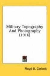 Military Topography and Photography (1916)