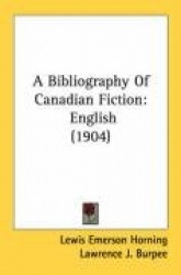 A Bibliography of Canadian Fiction: English (1904)