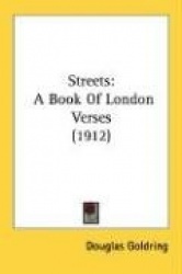 Streets: A Book of London Verses (1912)