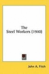 The Steel Workers (1910)