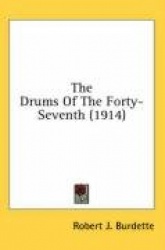 The Drums of the Forty-Seventh (1914)