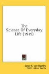 The Science of Everyday Life (1919)