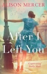 After I Left You