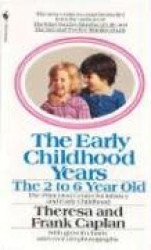 The Early Childhood Years