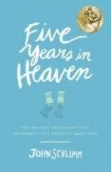 Five Years in Heaven