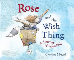 Rose and the Wish Thing