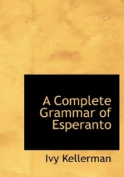 A Complete Grammar of Esperanto