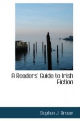 A Readers Guide to Irish Fiction