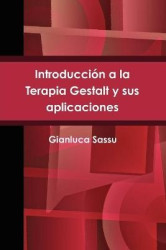 Introduccion a La Terapia Gestalt Y Sus Aplicaciones