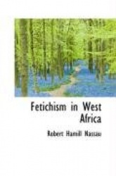 Fetichism in West Africa
