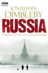 Russia - A Journey to the Heart of a Land and Its People