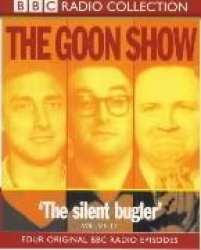 The Goon Show - Volume 17: The Silent Bugler