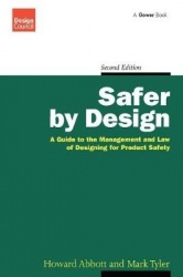 Safer by Design - A Guide to the Management and Law of Designing for Product Safety
