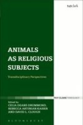 Animals as Religious Subjects - Transdisciplinary Perspectives