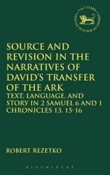 Source and Revision in the Narratives of David's Transfer of the Ark - Text, Language, and Story in 2 Samuel 6 and 1 Chronicles 
