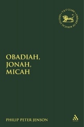 Obadiah, Jonah, Micah - A  Theological Commentary