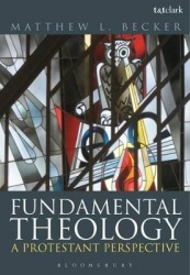 Fundamental Theology - A Protestant Perspective