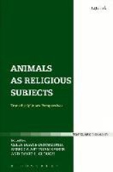 Animals as Religious Subjects - Transdisciplinary Perspectives