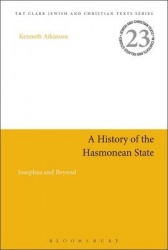 A History of the Hasmonean State - Josephus and Beyond