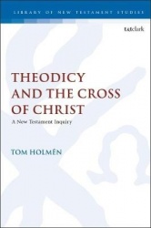 Theodicy and the Cross of Christ - A New Testament Inquiry