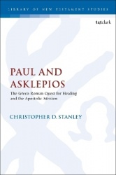 Paul and Asklepios - The Greco-Roman Quest for Healing and the Apostolic Mission