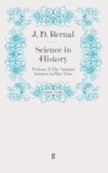 Science in History - Volume 3: The Natural Sciences in Our Time