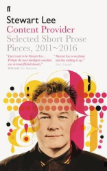 Content Provider - Selected Short Prose Pieces, 2011-2016