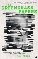The Greengrass Papers - A Film-Maker's Journey, to Bourne and Back