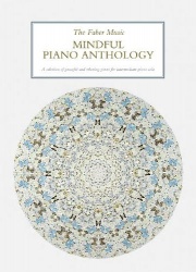 The Faber Music mindful piano anthology