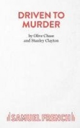 Driven to Murder