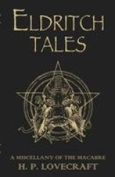Eldritch Tales - A Miscellany of the Macabre
