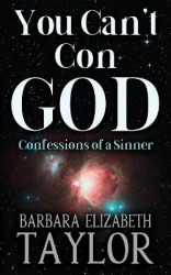 You Can't Con God - Confessions of a Sinner