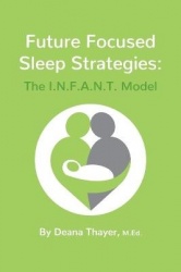 Future Focused Sleep Strategies - The I.N.F.A.N.T. Model