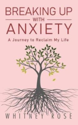 Breaking Up with Anxiety - A Journey to Reclaim My Life