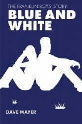 The Franklin Boys' Story - Blue and White