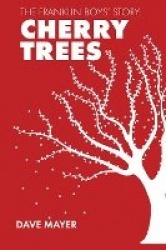 The Franklin Boys' Story - Cherry Trees