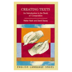 Creating Texts - An Introduction to the Study of Composition