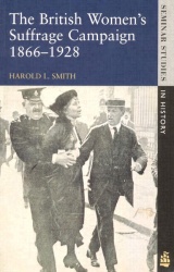 British Women's Suffrage Campaign, 1866-1928
