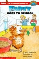 Scholastic Reader Level 3: Fluffy Goes to School
