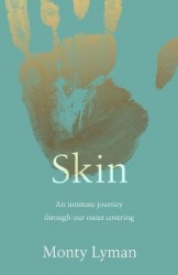 Remarkable Life of the Skin