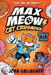 Max Meow Book 2: Donuts and Danger: (A Graphic Novel)