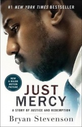 Just Mercy (Movie Tie-In Edition) - A Story of Justice and Redemption