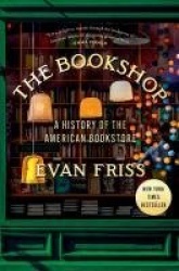 The Bookshop - A History of the American Bookstore