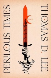 Perilous Times - A Novel