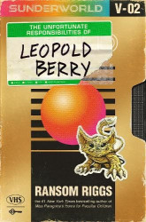 Sunderworld, Vol. 2: The Unfortunate Responsibilities of Leopold Berry