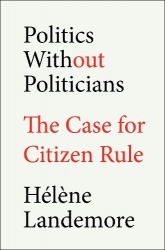 Politics Without Politicians
