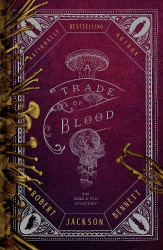 A Trade of Blood