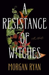 A Resistance of Witches - A Novel