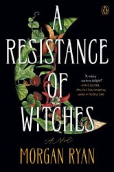A Resistance of Witches - A Novel